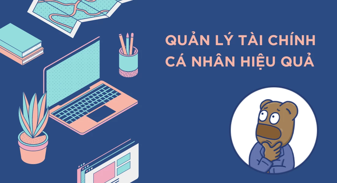 Các phương pháp tiết kiệm và quản lý tài chính cá nhân thông minh